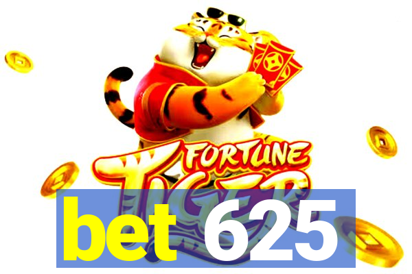 bet 625